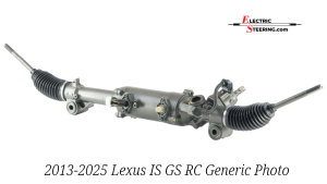 Lexus IS GS RC Electric Rack Pinion 2013-2025 91778 Generic 1
